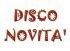 immagine con scritto disco novità